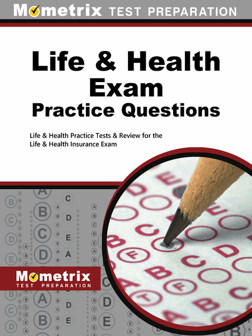 Title details for Life & Health Exam Practice Questions by Life and Health Exam Secrets Test Prep Staff - Available